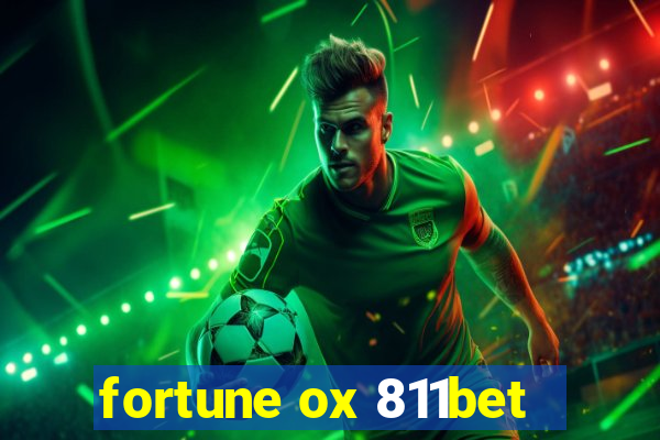 fortune ox 811bet